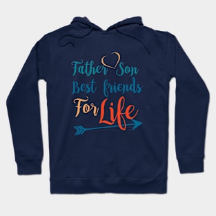 Father son best friends For life Hoodie